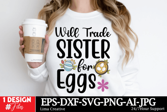 Download Will Trade Sister for Eggs SVG Design - Design Collection