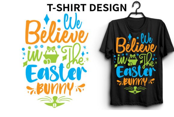 Download We Believe in the Easter Bunny Design - Design Collection